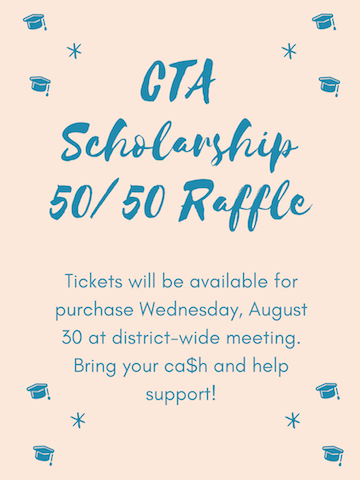 CTA Scholarship 50/50 Raffle – 8/30/17